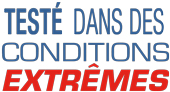 Testé en conditions extrêmes